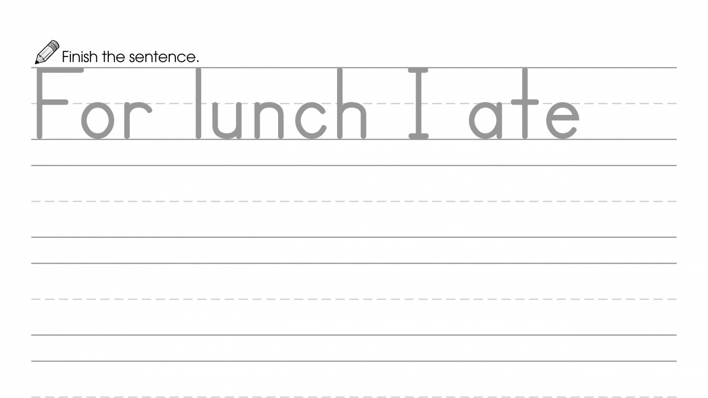 Finish the Sentence: For Lunch I Ate