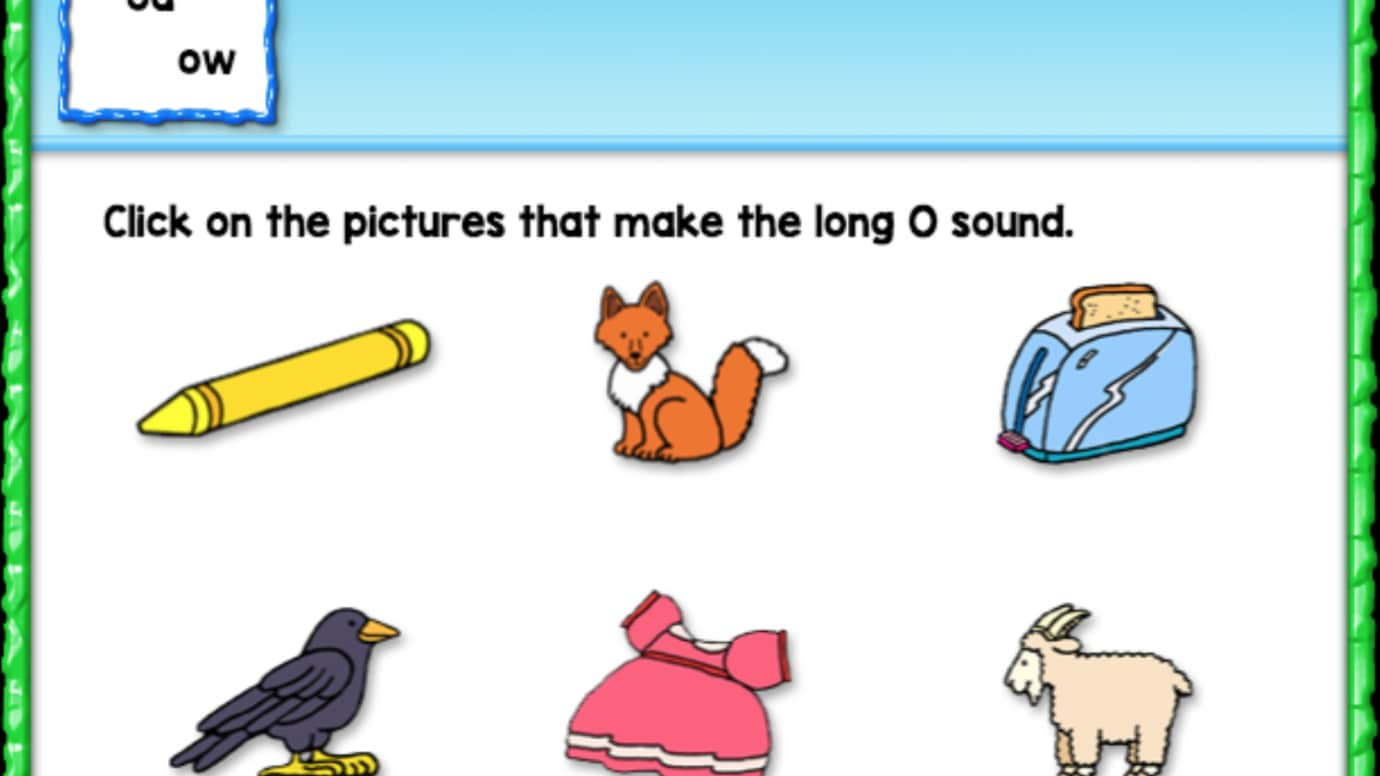 Click on the Picture: Long 'O'