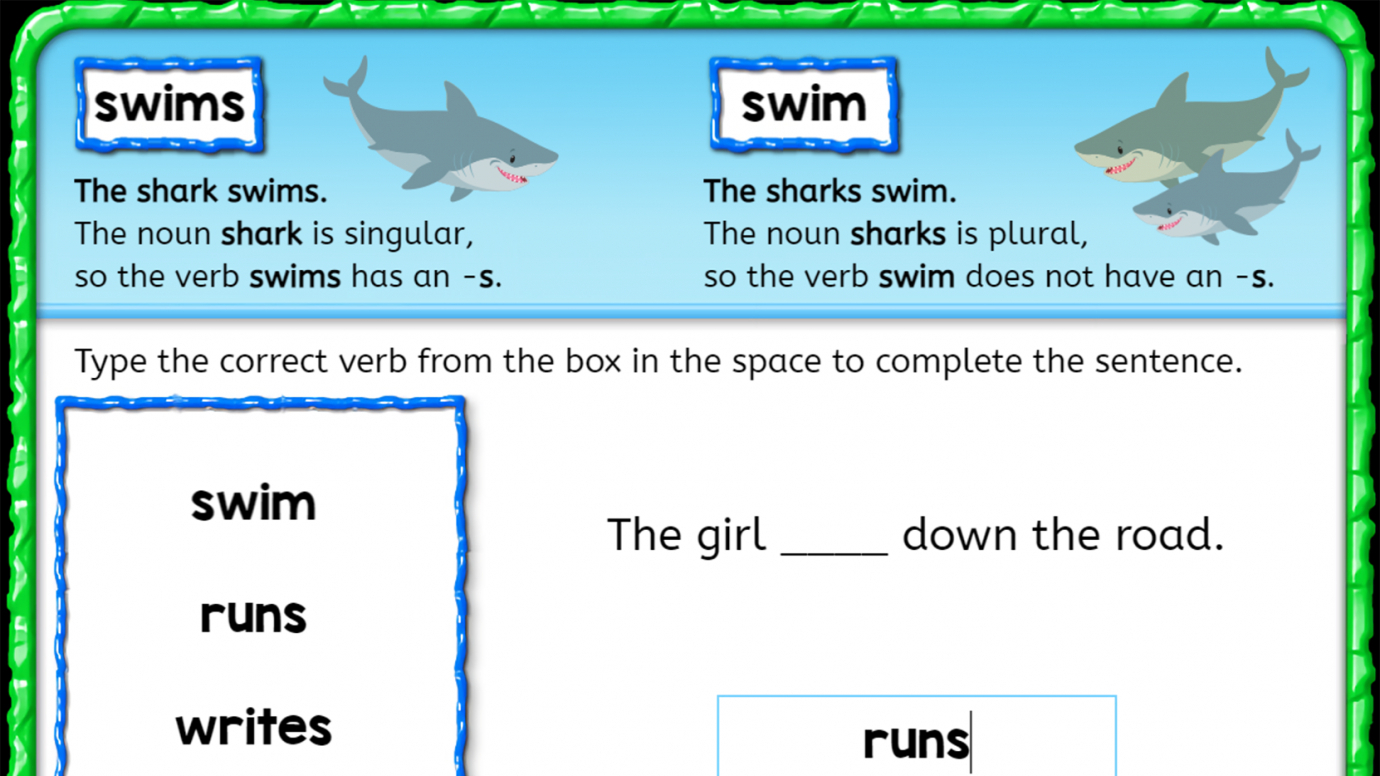 Type the Verbs to go with Singular or Plural Nouns: 1st